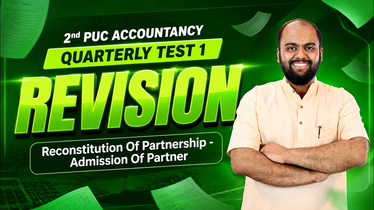 Reconstitution Of Partnership - Admission Of Partner - Revision | 2nd PUC Commerce | Accountancy