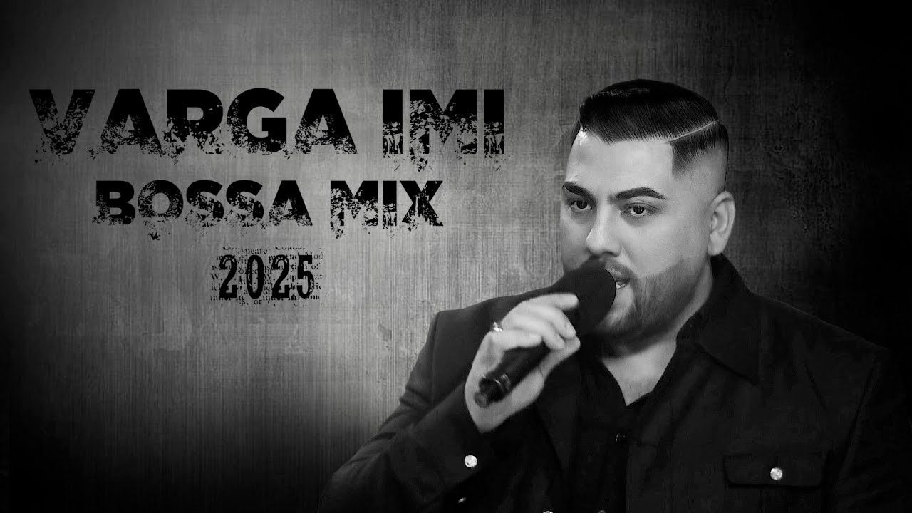 Varga Imi - Bossa MIX (2025) 4K