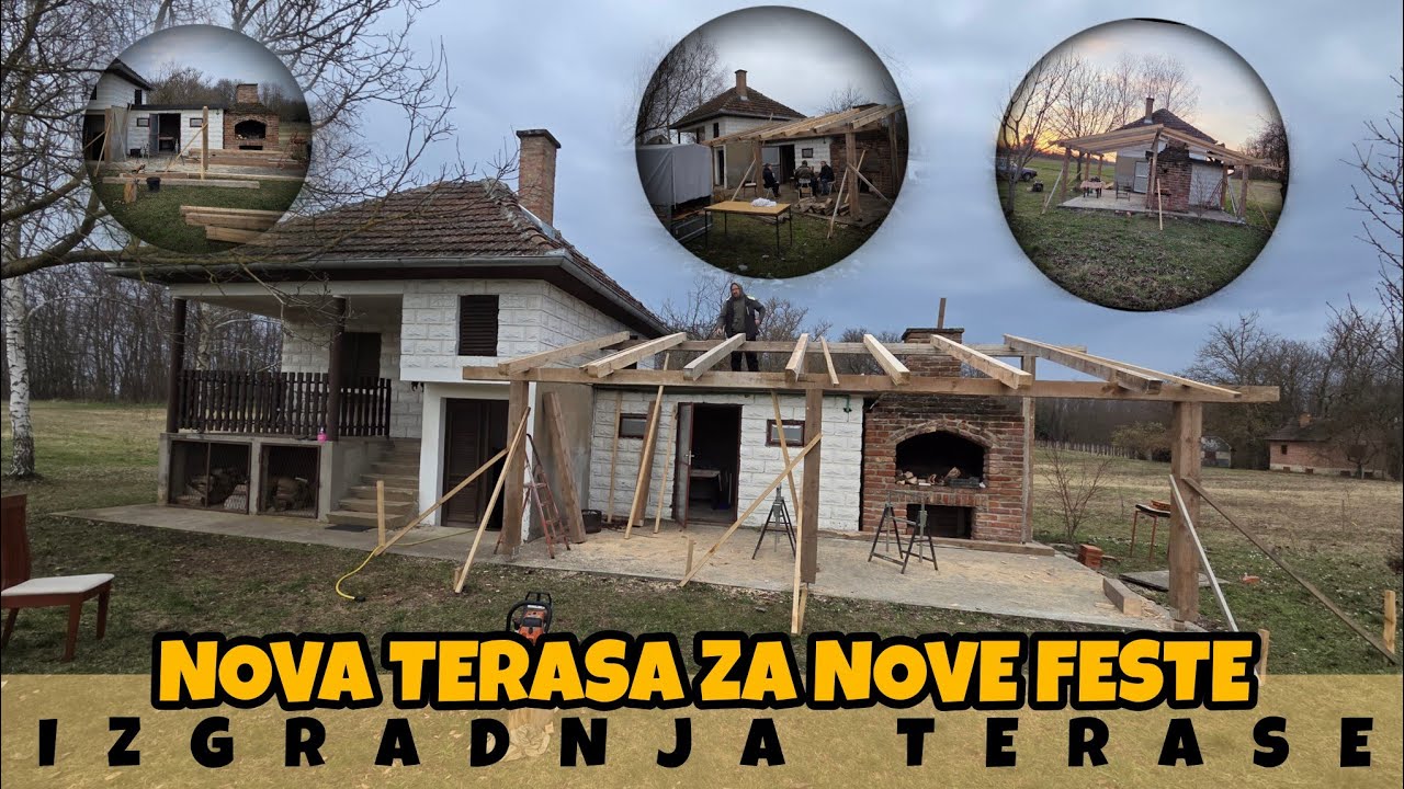 NOVA TERASA ZA NOVE FESTE, IZGRADNJA DUGO OCEKIVANE TERASE U VIKENDICI / BAUSTELAVLOG 