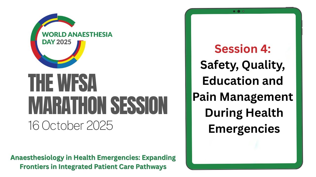 WAD2025 Webinar: Safety, Quality, Education and Pain Management During Health Emergencies