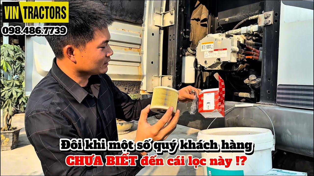 Thay lọc tinh trên động cơ máy công trình mà nhiều anh em chưa biết - Thành Đại Vintractors