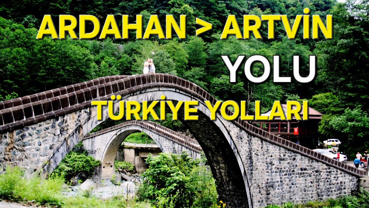 Ardahan Artvin Yolu Türkiye Yolları