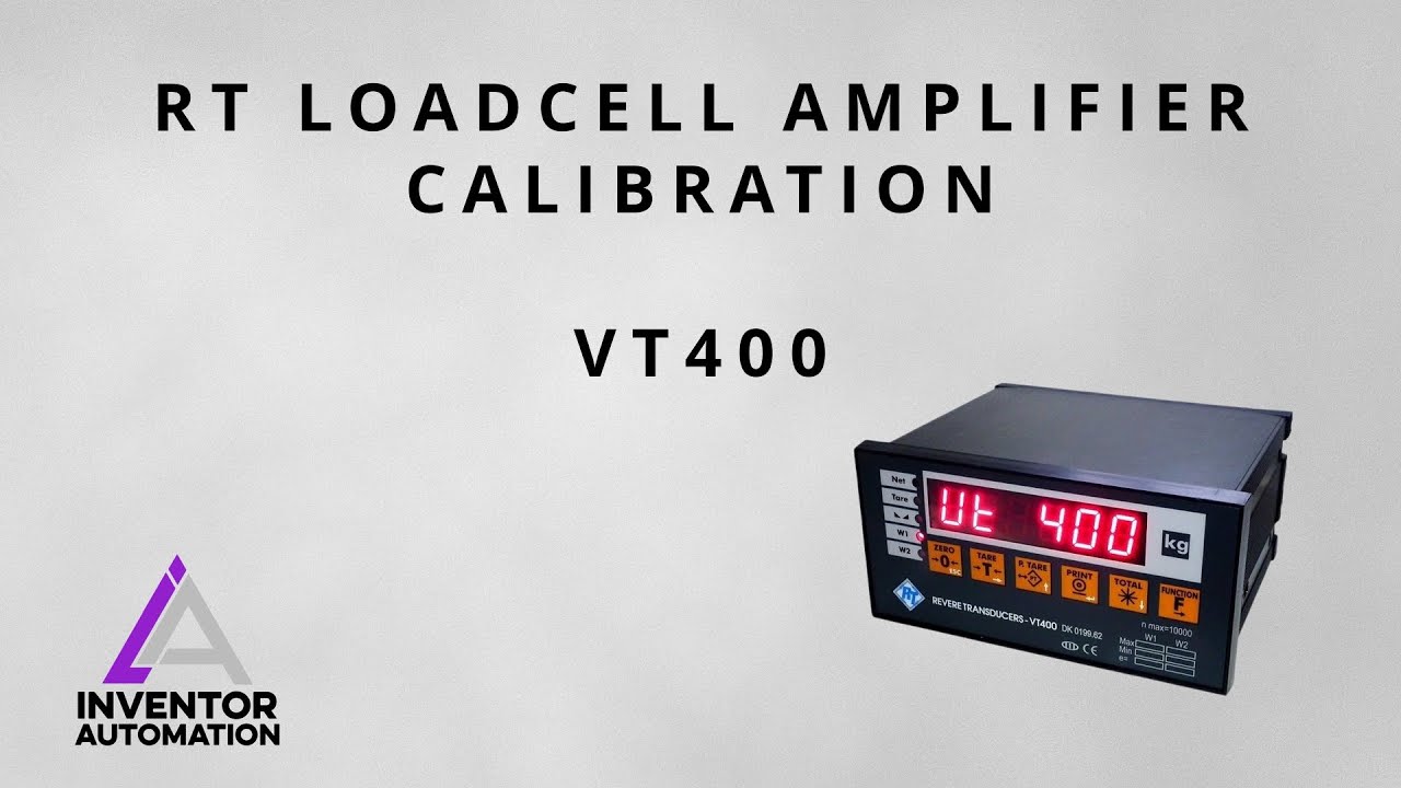 Revere Transducers VT400 | Vishay VT400: Load Cell Amplifier Calibration Guide | Inventor Automation
