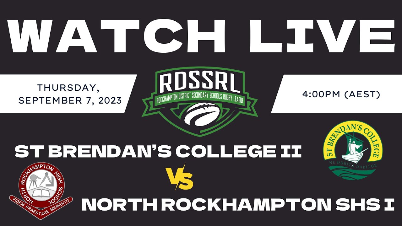 St Brendan’s College II vs North Rockhampton SHS I - 2023 RDSSRL Grand Finals- Year 7B Thurs 7th Sep