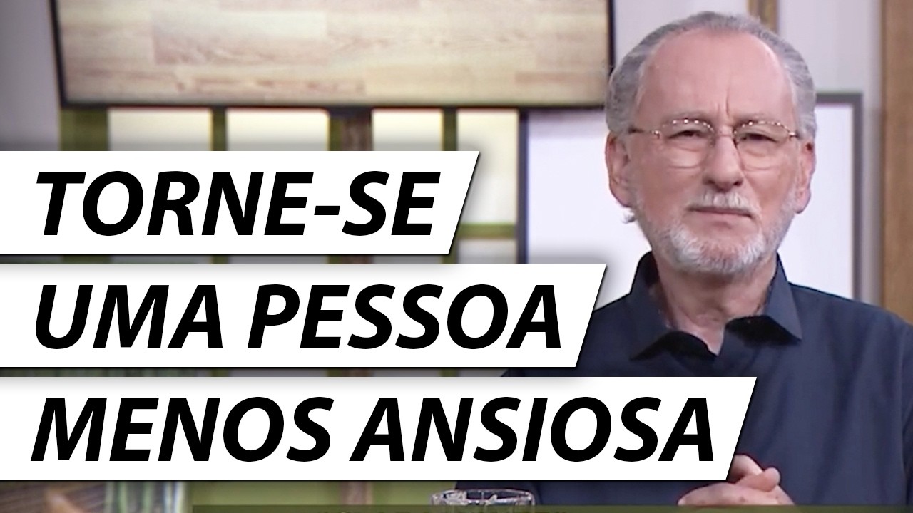 COMO TORNAR-SE UMA PESSOA MENOS ANSIOSA? - Dr. Cesar Vasconcellos Psiquiatra