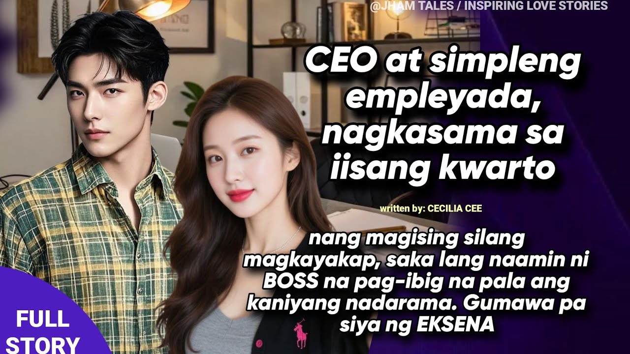 WALANG KAMALAY-MALAY ANG DALAGA NA SIYA ANG ONLY ROMANCE NG COLD & DISTANT NIYANG CEO BOSS