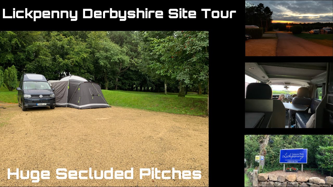 Post Lockdown Campsite Tour | Lickpenny near Matlock | Our Favourite campsite