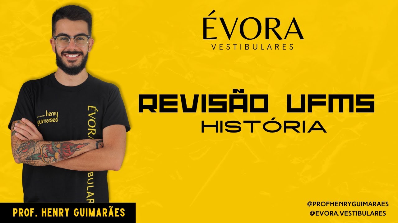 REVISÃO UFMS 2023 - HISTÓRIA