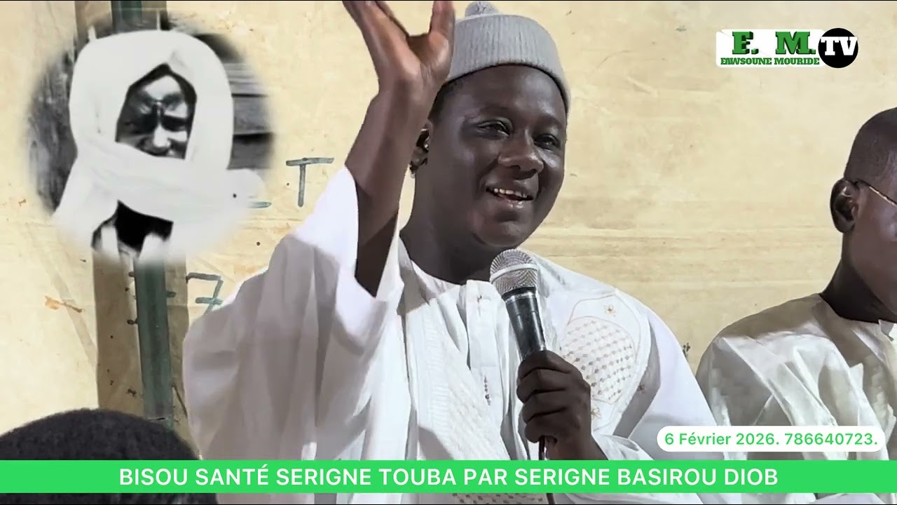 ‼️BISOU SANTÉ SERIGNE TOUBA PAR SERIGNE BASIROU DIOB