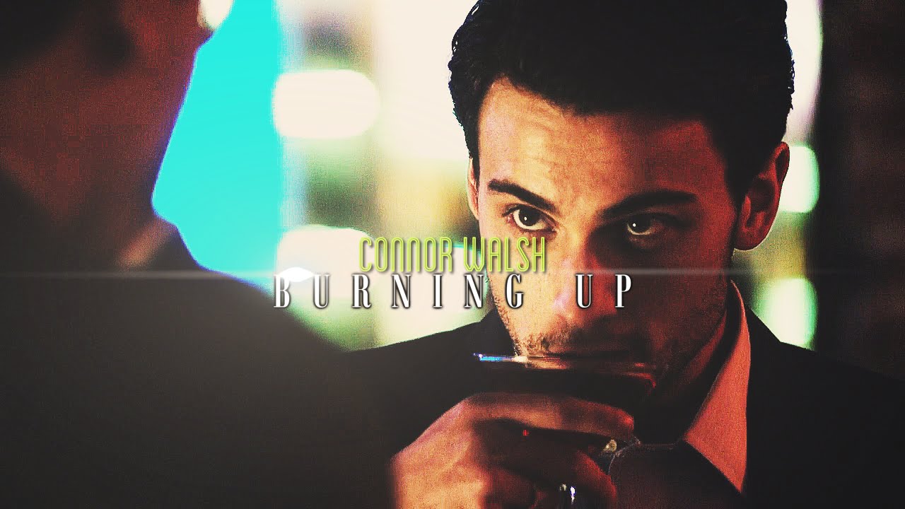 ►Connor Walsh [Burnin' Up]