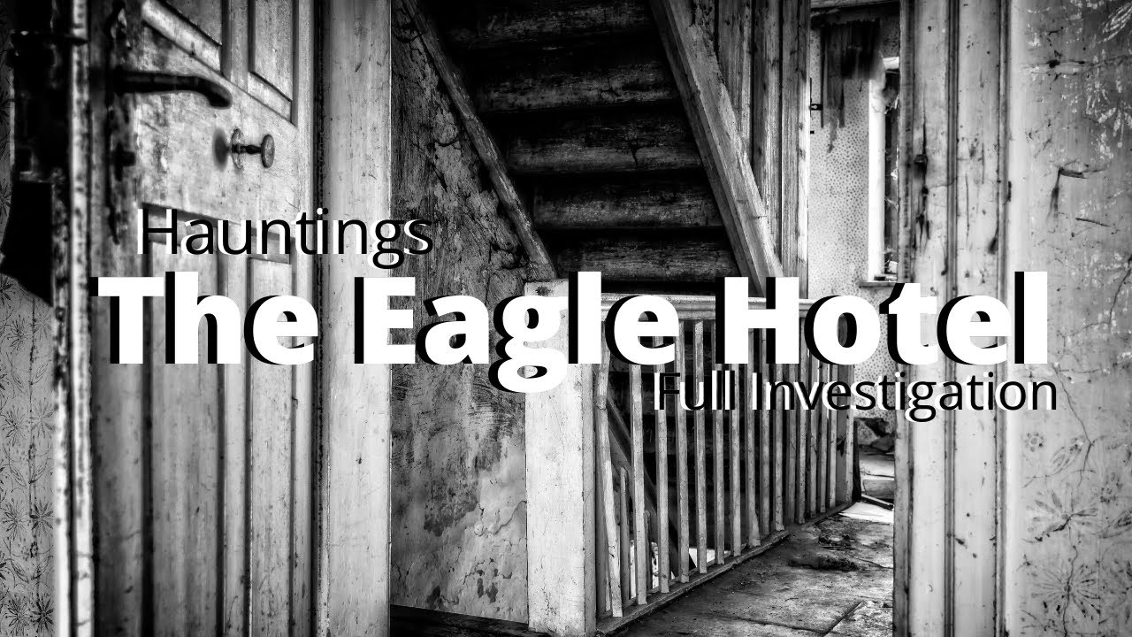 The Haunted Eagle Hotel | Paranormal Investigation | Full Episode Part 1