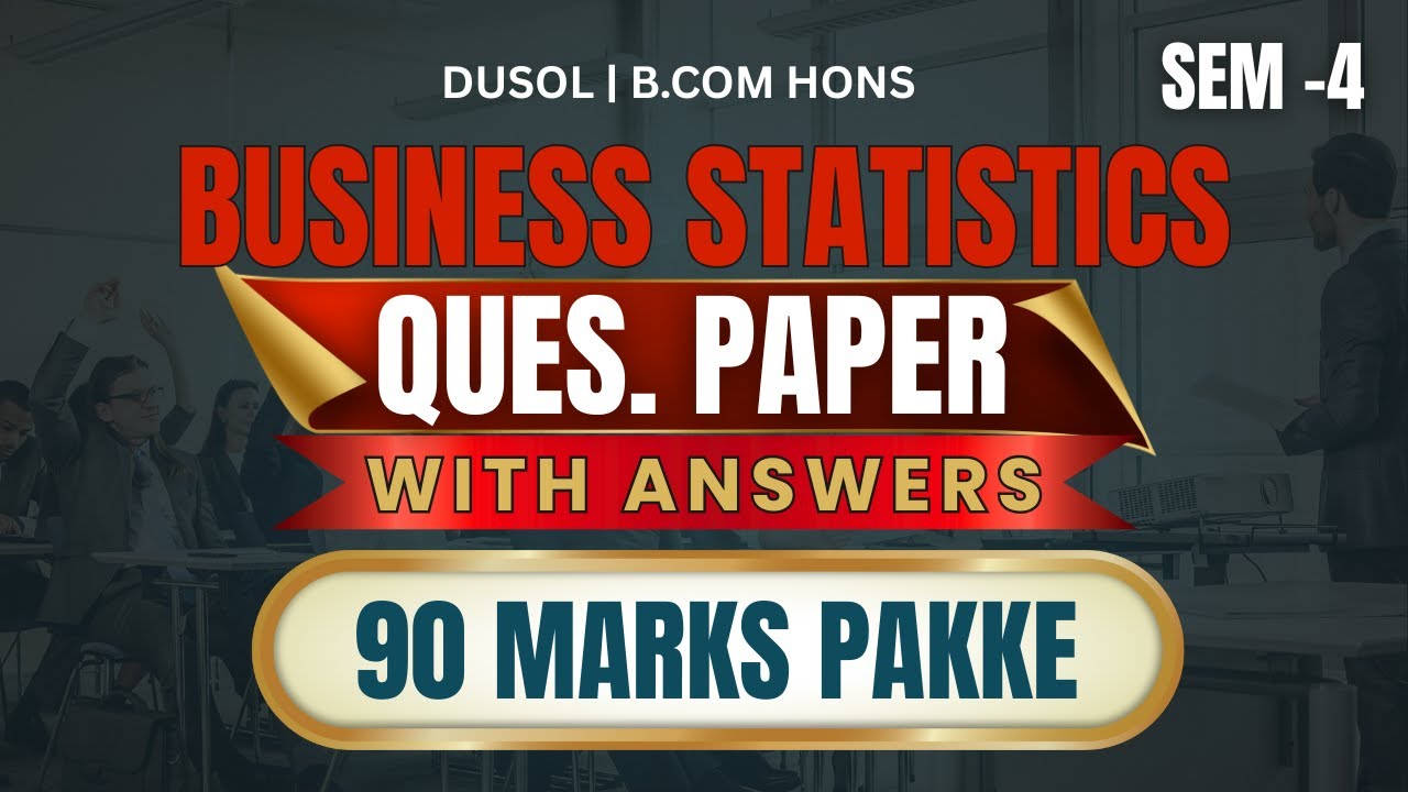 Business Statistics Sem 4 Most Important Question Paper with Answers | DUSOL 2025