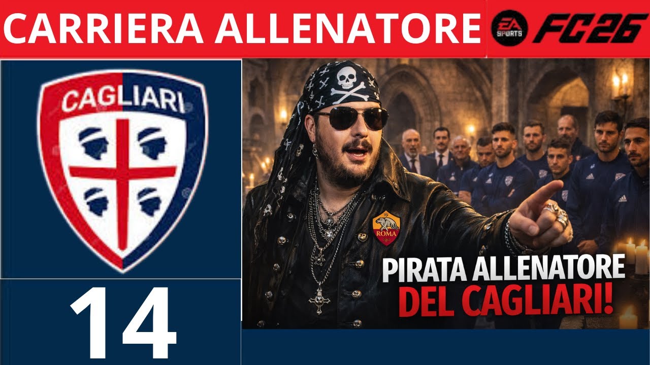 IL CAGLIARI deve RINASCERE e Mr Puccio li porta in MONASTERO! 🙏 ► FC 26 Carriera Allenatore