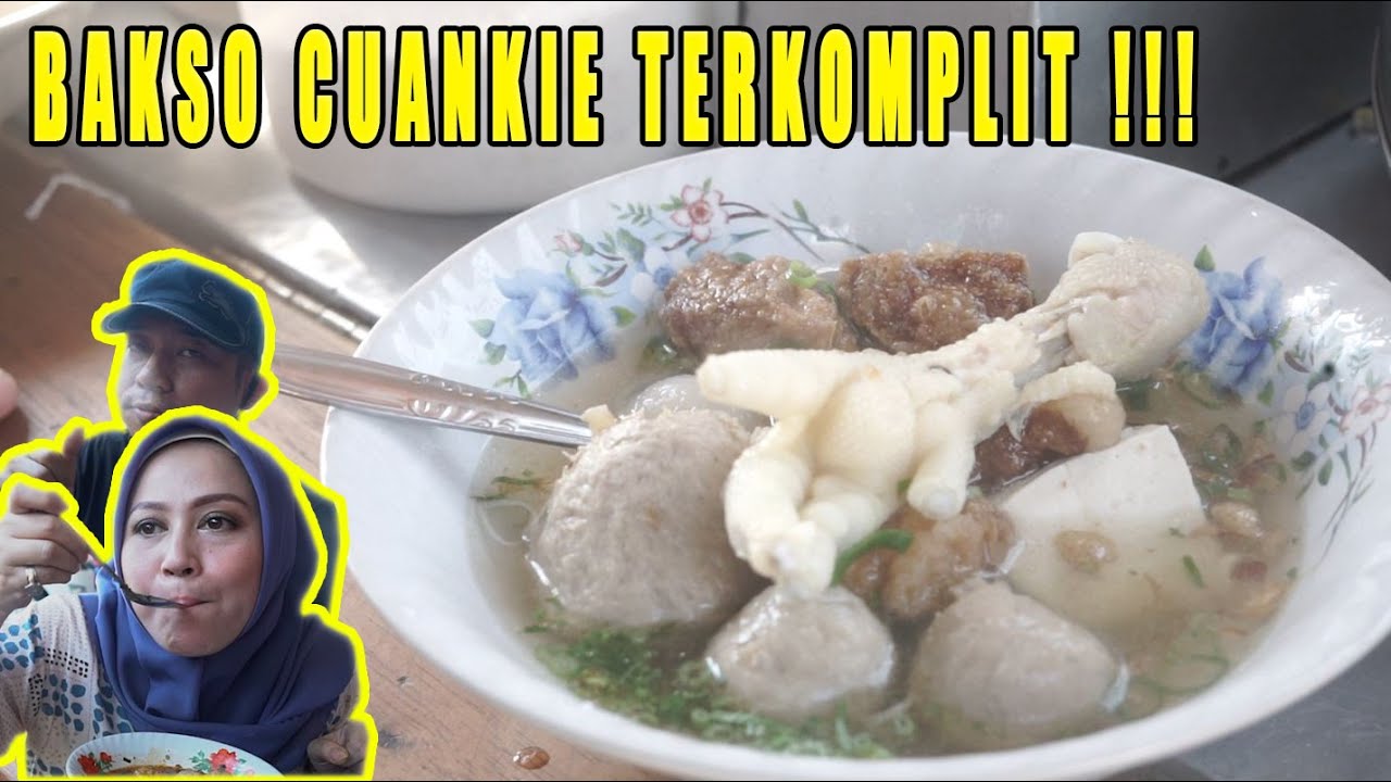 BAKSO CUANKIE ENAK DAN TERKOMPLIT !!!