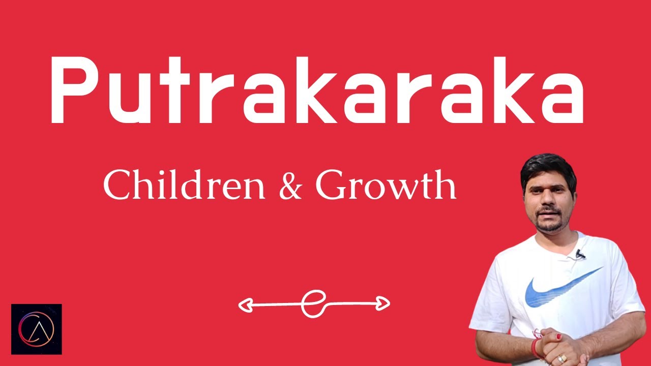 PUTRAKARAKA - Politics, Children and Growth (Vedic Astrology) - JAMINI ASTROLOGY