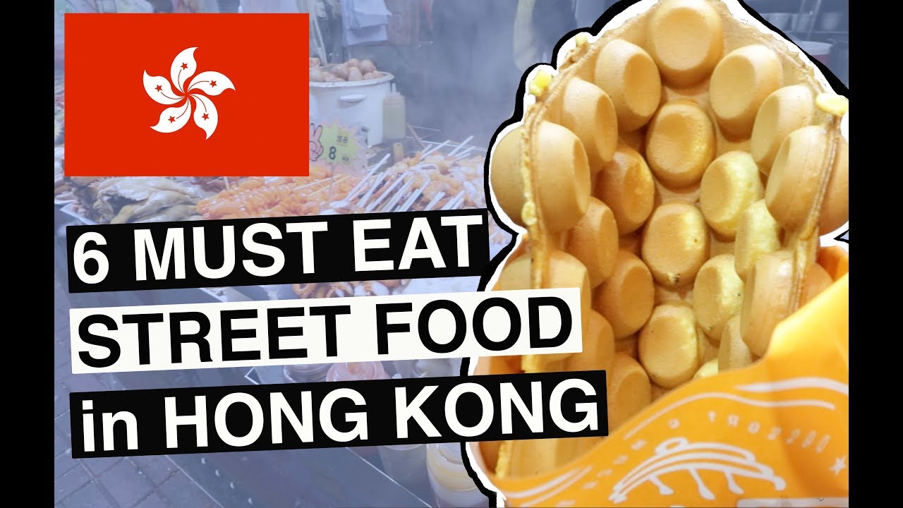 6 MUST EAT STREET FOOD in HONG KONG 2019