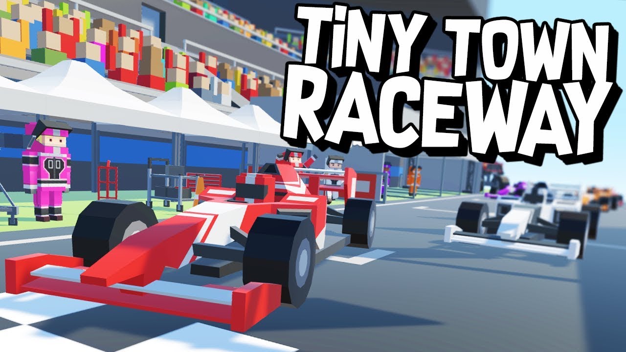 TINY TOWN RACEWAY! - Tiny Town VR (VR HTC Vive)