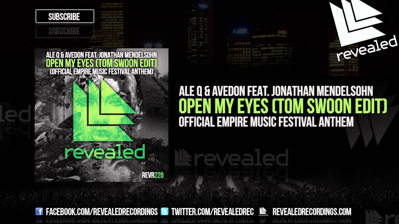 Ale Q & Avedon feat. Jonathan Mendelsohn - Open My Eyes (Tom Swoon Edit) [OUT NOW!]