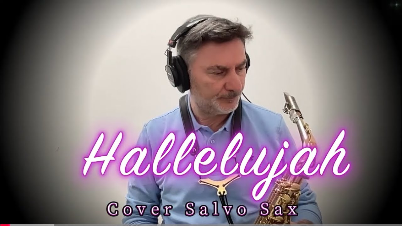 Hallelujah - Leonard Cohen - Cover Salvo Sax