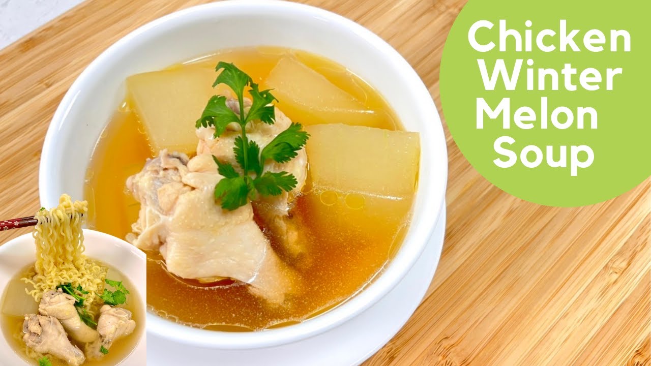 Easy Recipe for Winter Melon Soup with Chicken