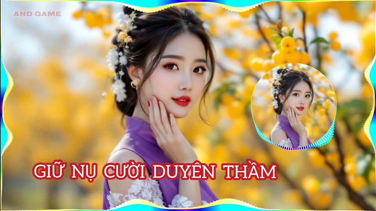 GIỮ NỤ CƯỜI DUYÊN THẦM - như hoa xuân mới nỡ - NHẠC TẾT NĂM MỚI 2026 - XUÂN ĐẾN BÊN MỌI NGƯỜI - EDM