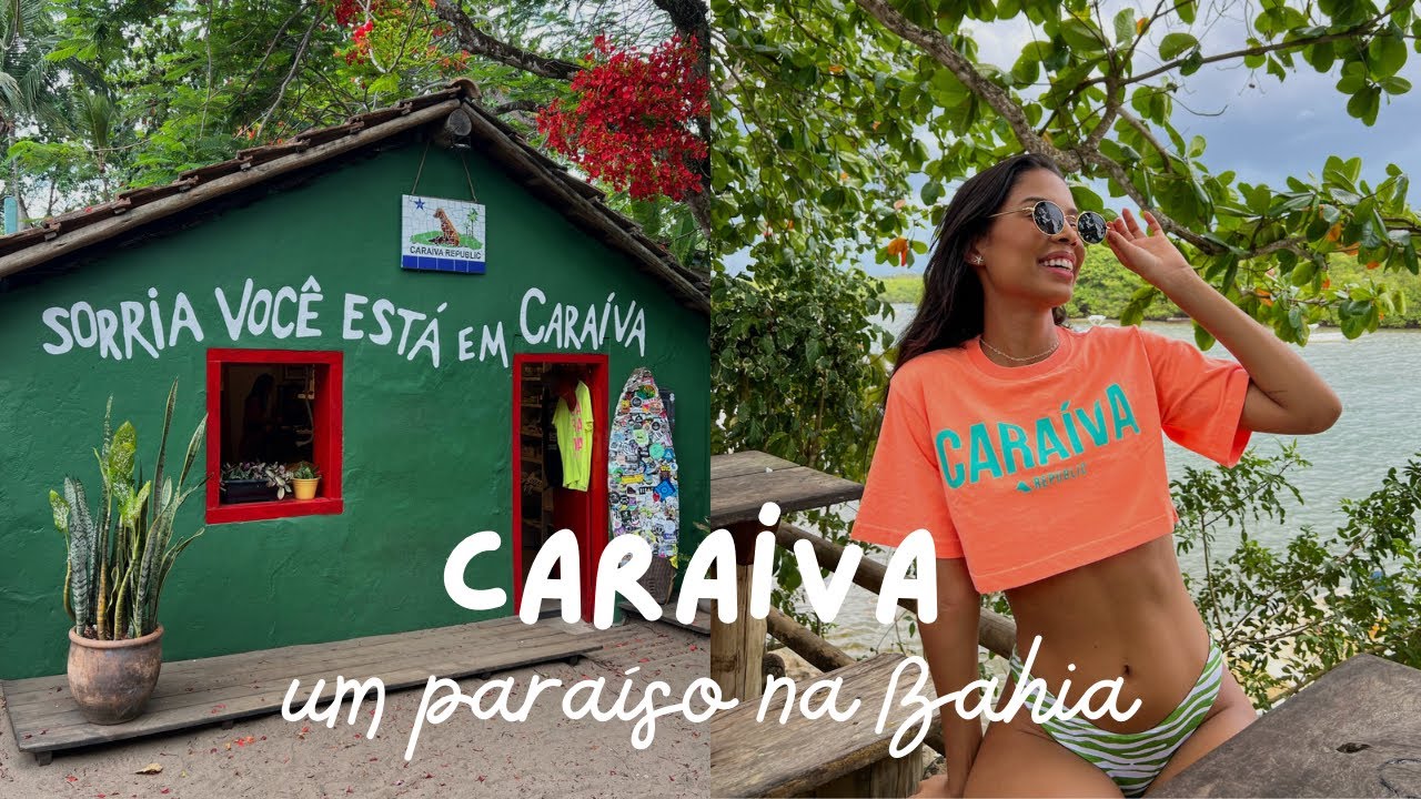 VLOG CARAÍVA - BAHIA | DICAS e VALORES DO VILAREJO MAIS FAMOSO
