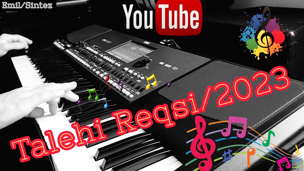 Talehi Reqsi 2023 Yeni - (Emil Sintezator Yenilikler) Korg Pa600 QT Offical Video