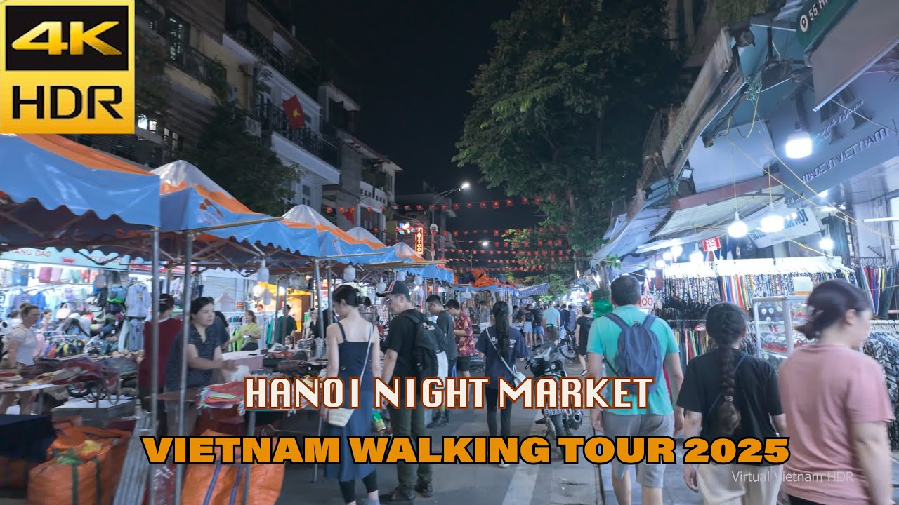 4K HDR | Hanoi Night Market Walking Tour 2025 - Hang Dao, Hang Ngang, Hang Duong, Dong Xuan Street