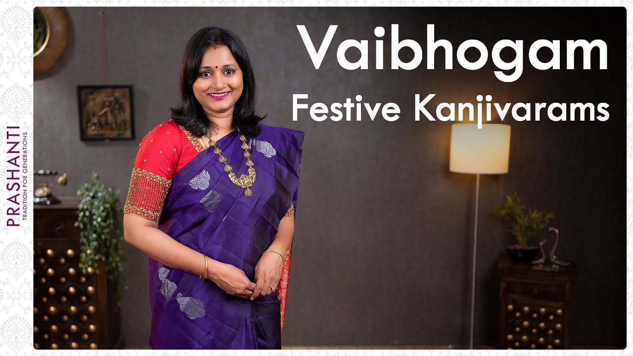 Vaibhogam | Festive Kanjivarams by Prashanti | 14 September 2021