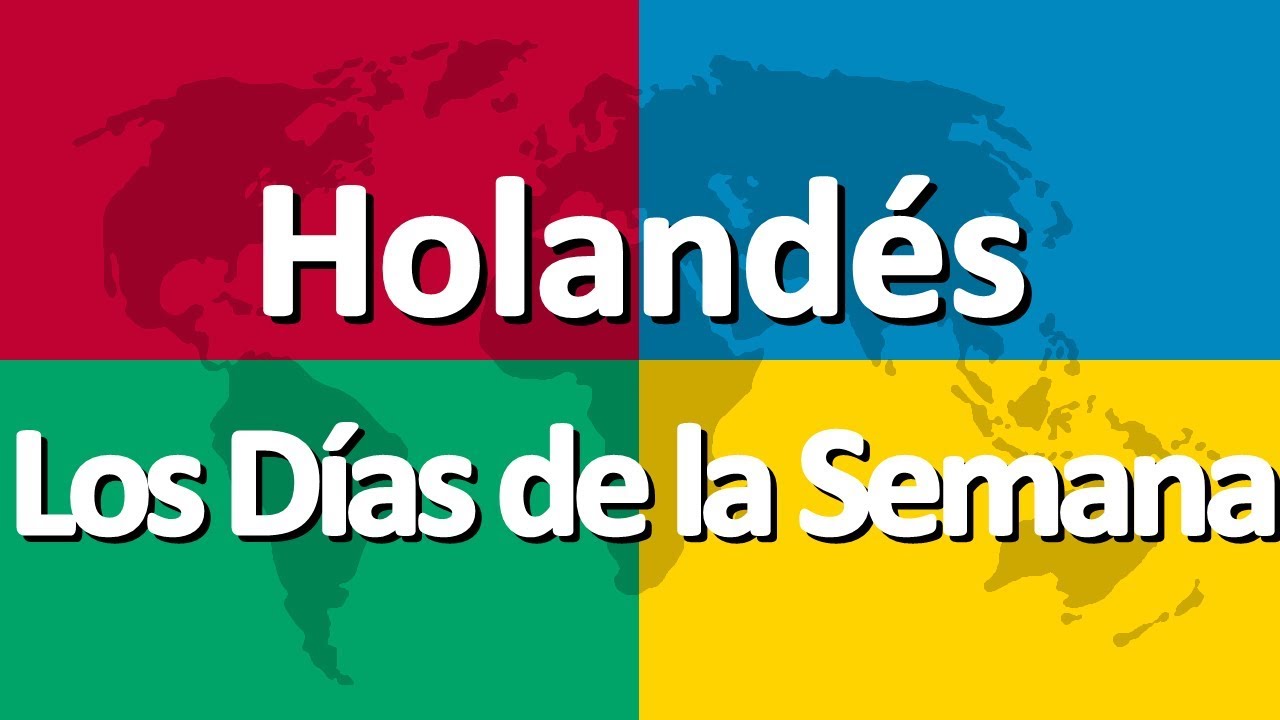 Aprender holandés parte 1 | Los Días de la Semana