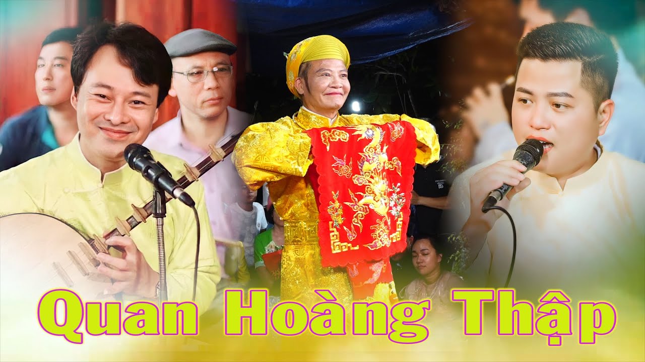 Quan Hoàng MƯỜI Cháo Sen Bát Bảo Minh Trung, Minh Trung Group, hát văn 