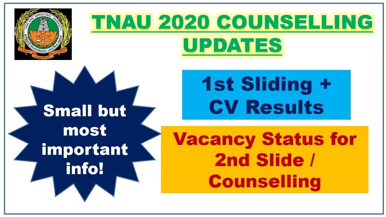 TNAU Counselling 2020: Small but most important info! | 1st Sliding + CV Results | Vacancy Status