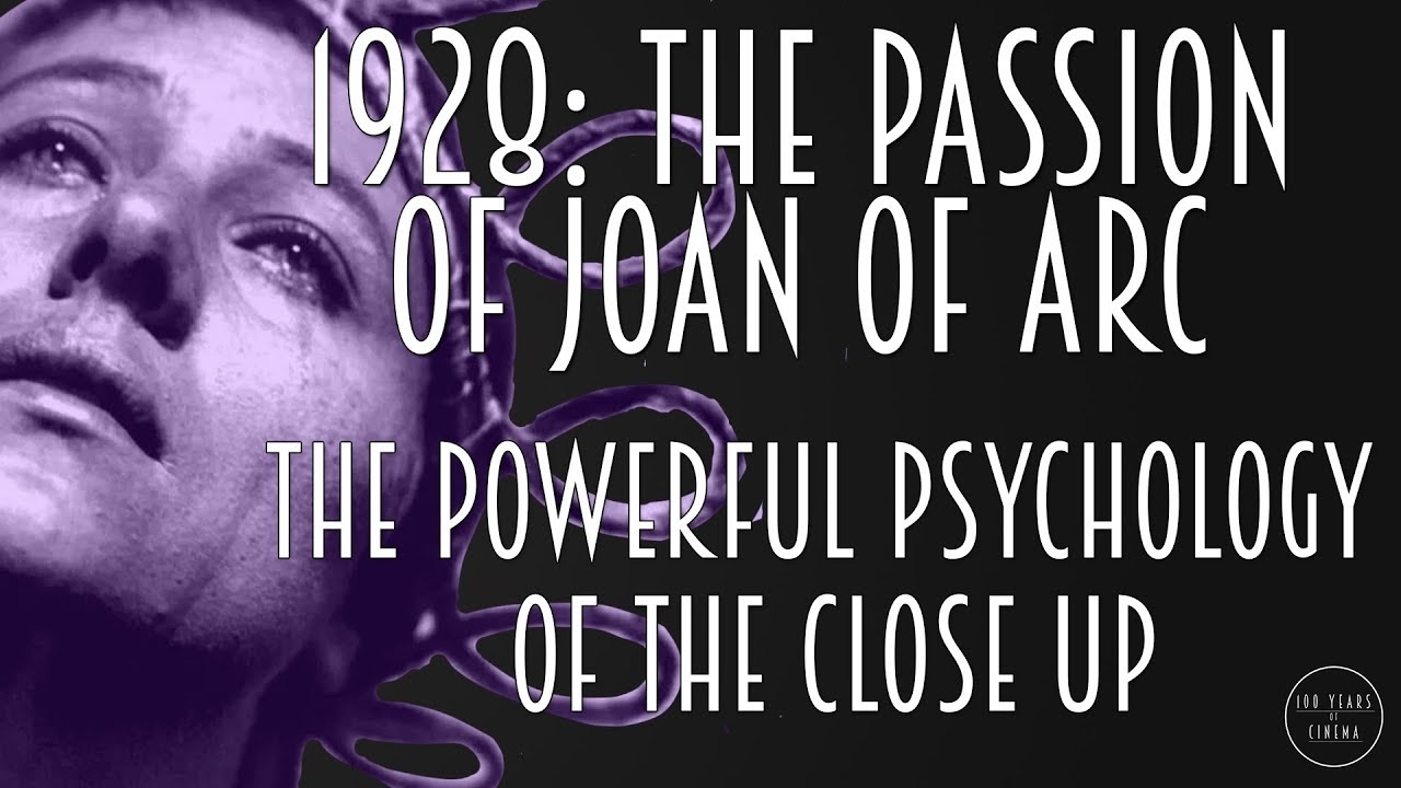 1928: The Passion of Joan of Arc - The Powerful Psychology of the Close Up