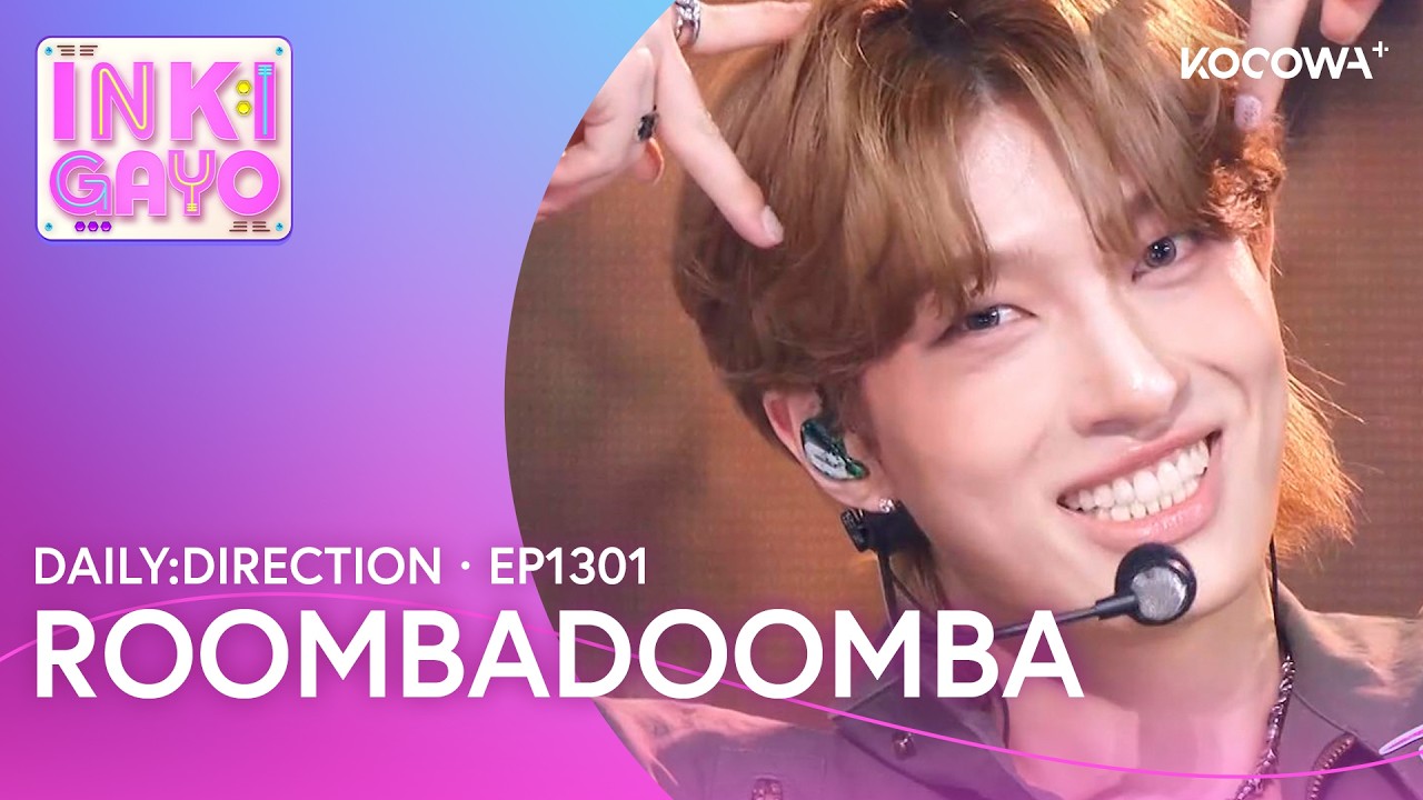 DAILY:DIRECTION - ROOMBADOOMBA | Inkigayo EP1301 | KOCOWA+