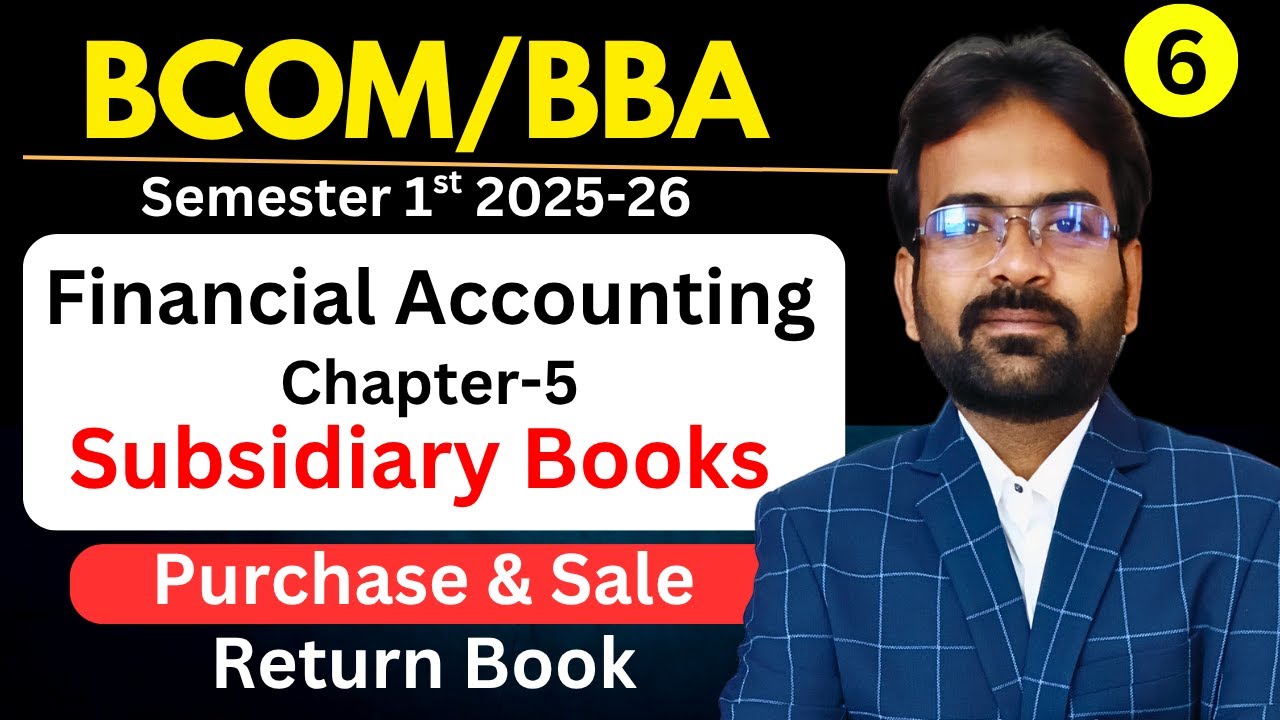 Purchase and Sale Return Book | Financial Accounting Chapter-5 | Sem 1 | CWG For BCOM