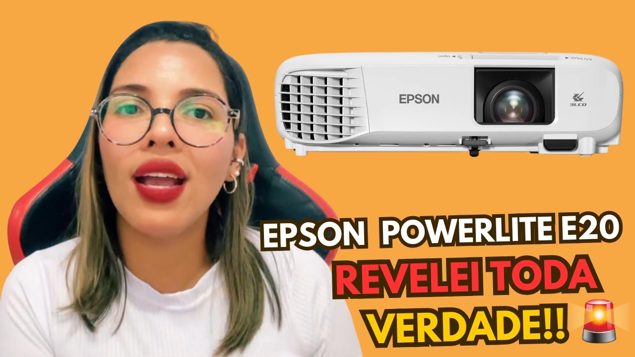PROJETOR Epson PowerLite E20 é BOM MESMO ? VALE  APENA?