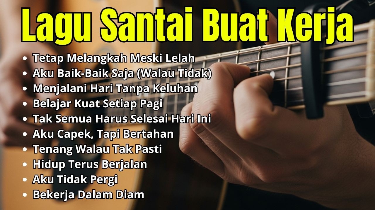 Lagu Kerja Santai Terpopuler 2026 Full Album Slow Rock Mellow Nonstop