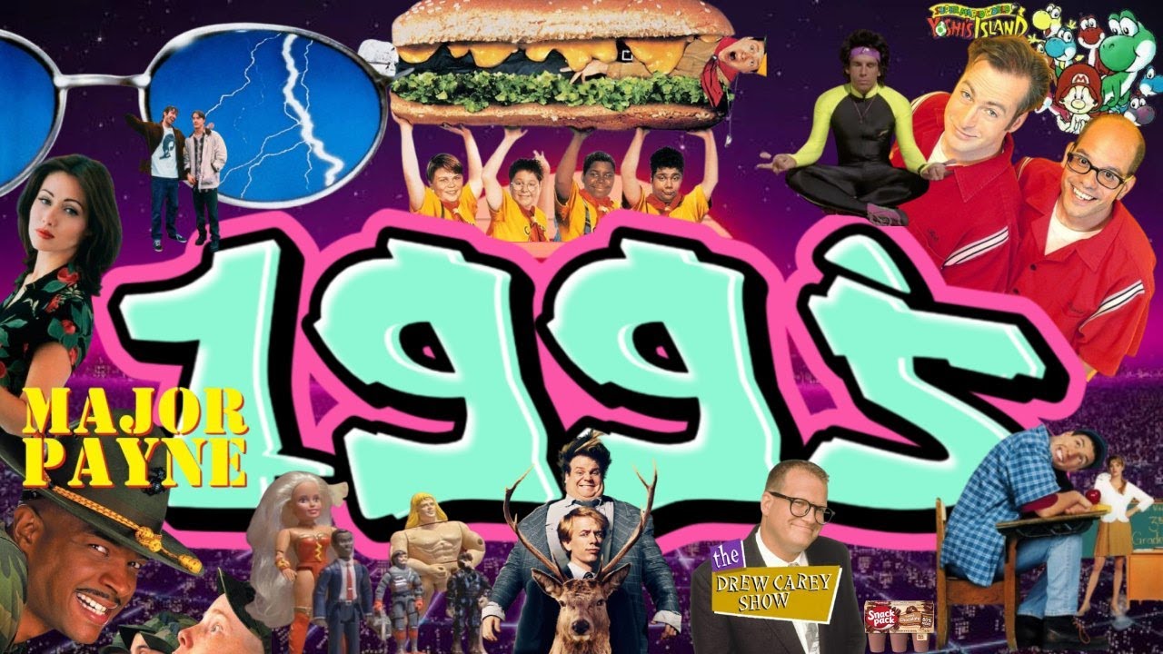 Why 1995 Was The BEST YEAR EVER!?
