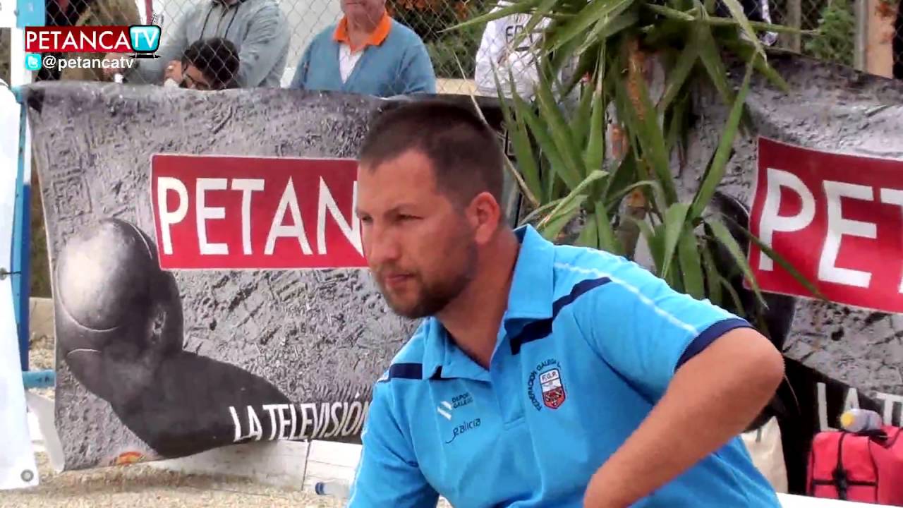Petanca Cpto España Individual 2016  Final Ivan Cameselle (Fed Gallega) - Juan Marin (Fed Murciana)