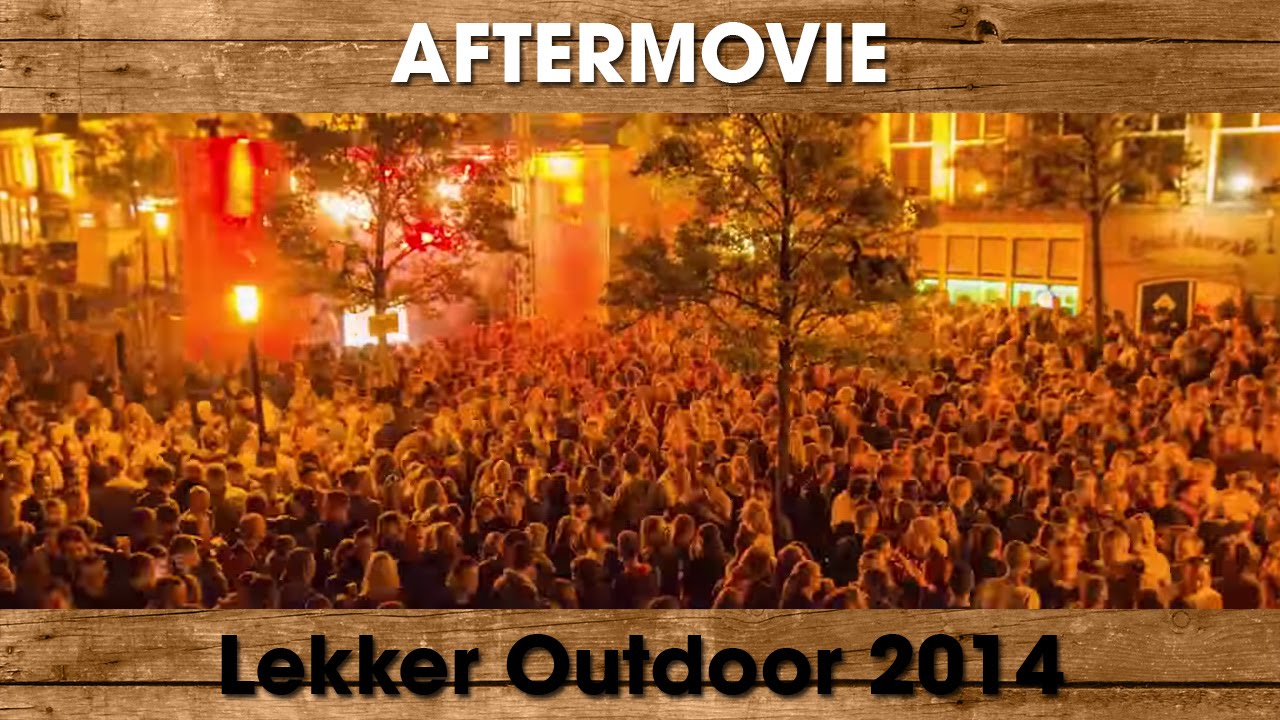 Lekker Outdoor 2014 | Official Aftermovie