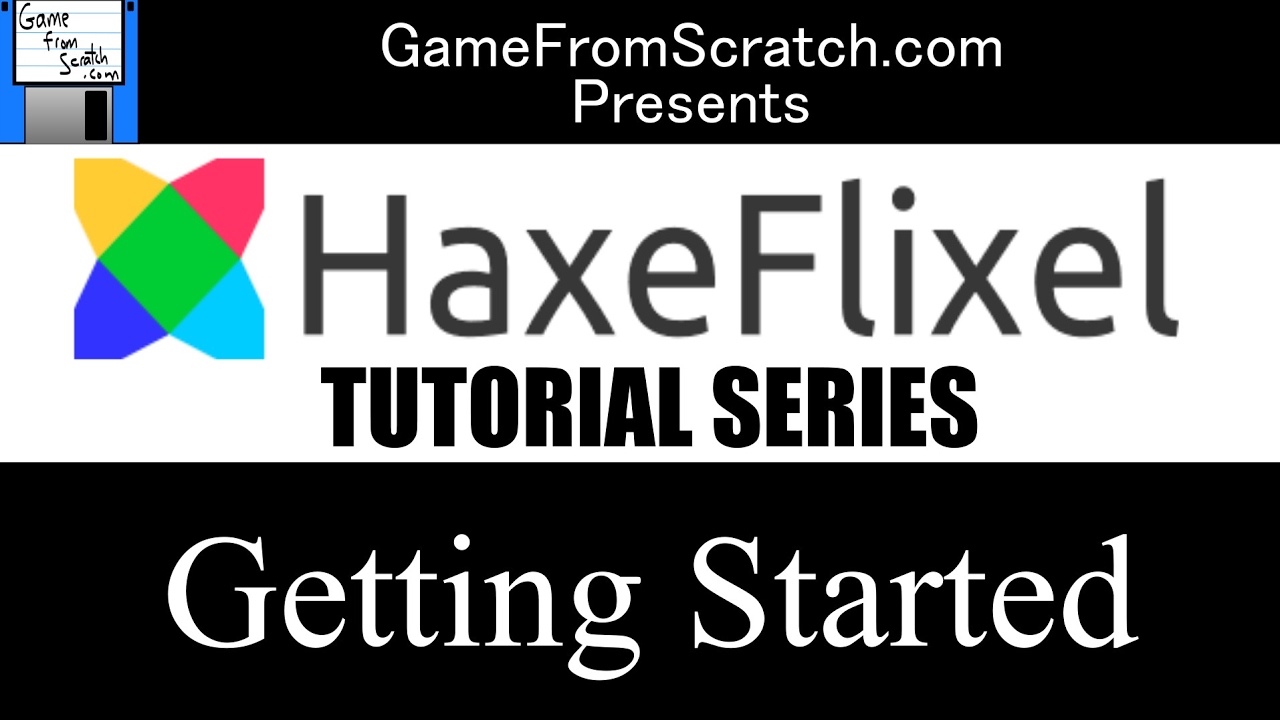 1. Getting Started -- Haxe and HaxeFlixel Tutorial Series