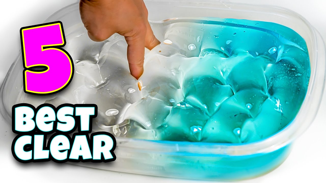 5 BEST CLEAR SLIME RECIPES EVER! PLUS SOME WEIRD STUFF