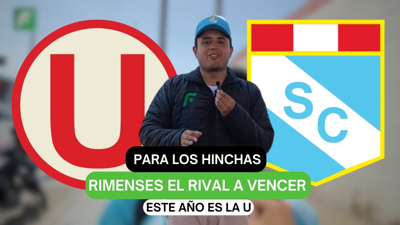 Para los hinchas rimenses el rival a vencer este a&ntilde;o es la U