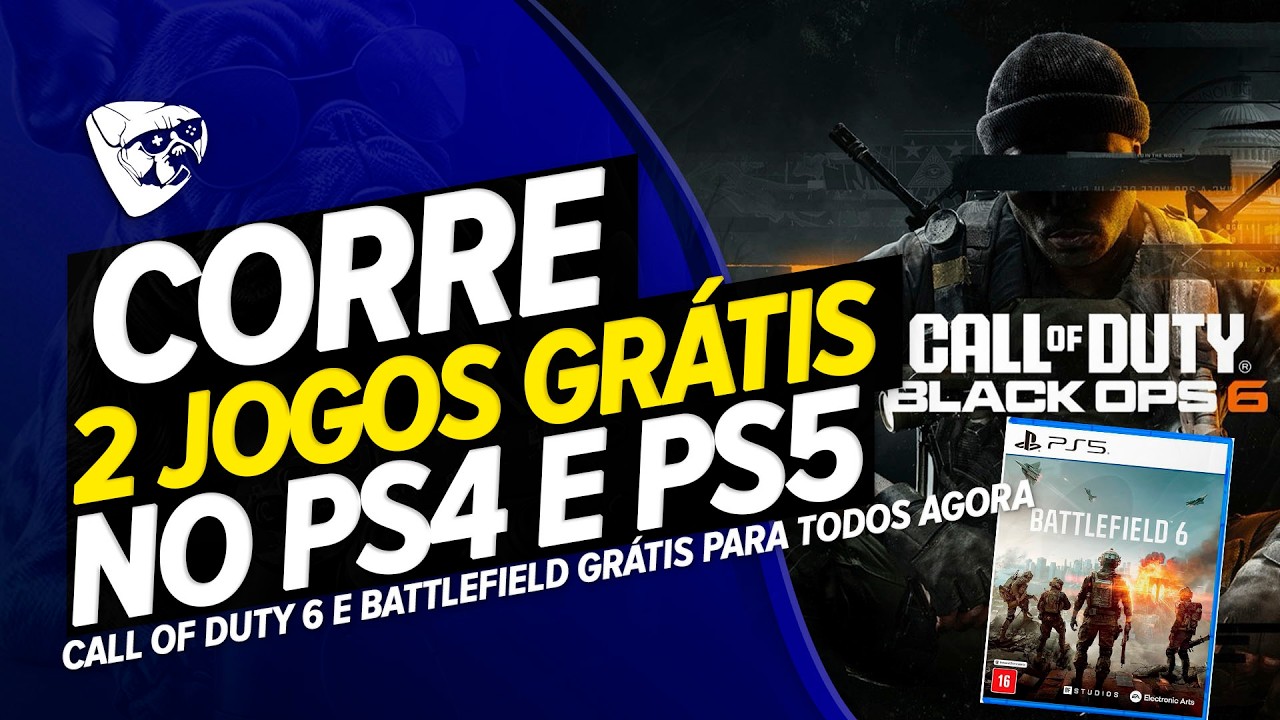 CORRE! 2 JOGOS GR&Aacute;TIS No PS4 e PS5 AGOREA! BATTLEFIELD 6 e CALL OF DUTY GR&Aacute;TIS PTODOS!