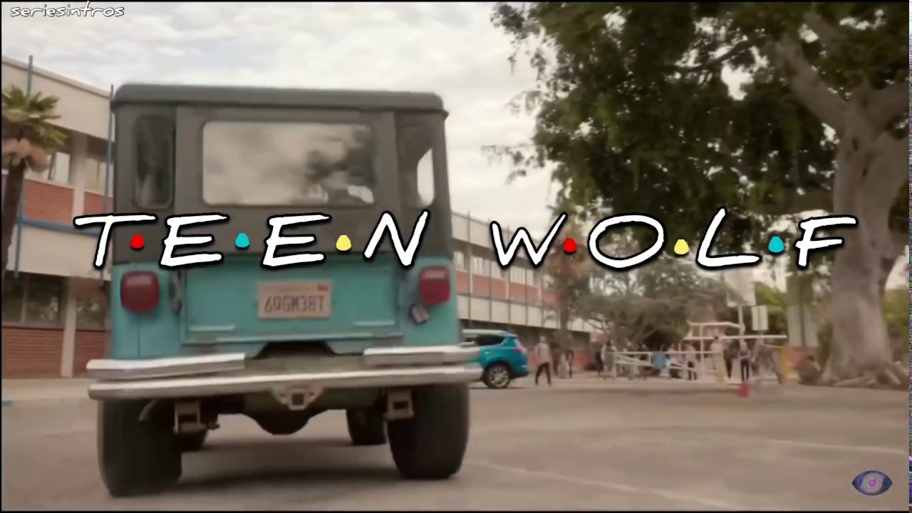 Teen Wolf Intro — Friends Style