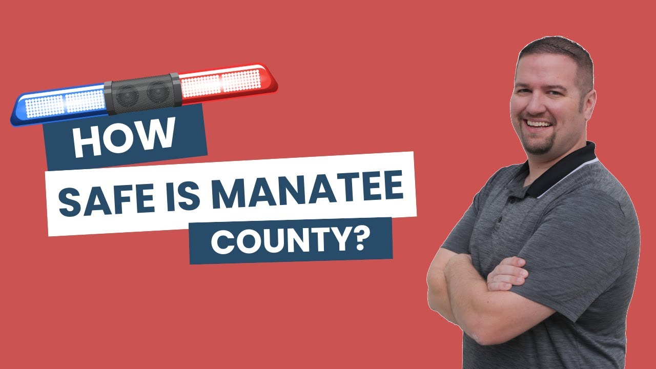 How Safe Is Manatee County?