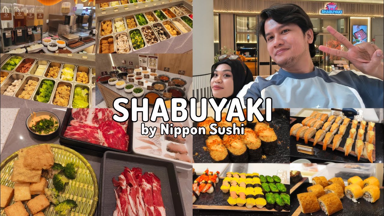 Shabuyaki by Nippon Sushi , SUNWAY SQUARE MALL | UNLIMITED SUSHI, SYABU SYABU, BINGSU & BANYAK LAGI!