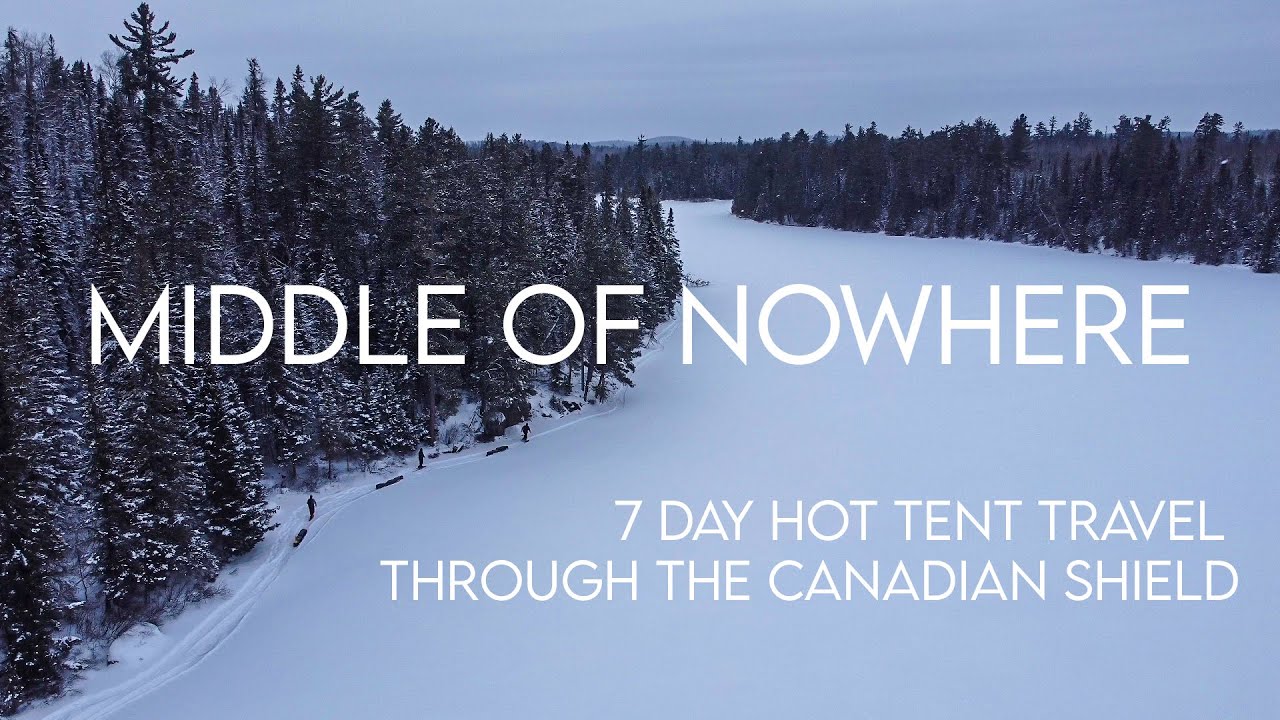 Middle Of Nowhere | 7 Day Hot Tent Travel Through The Canadian Shield.