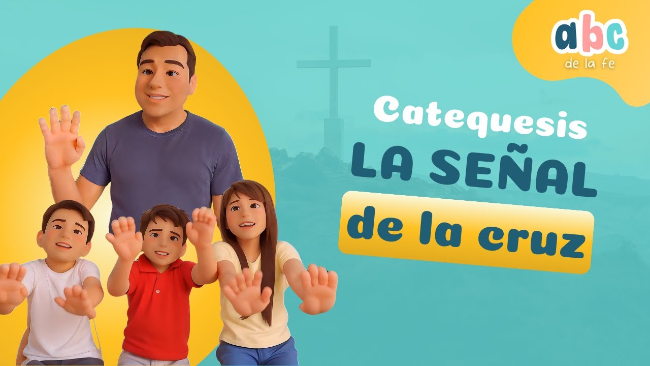 La Señal de la Cruz Explicada: Catequesis para Entender su Significado y Aplicación