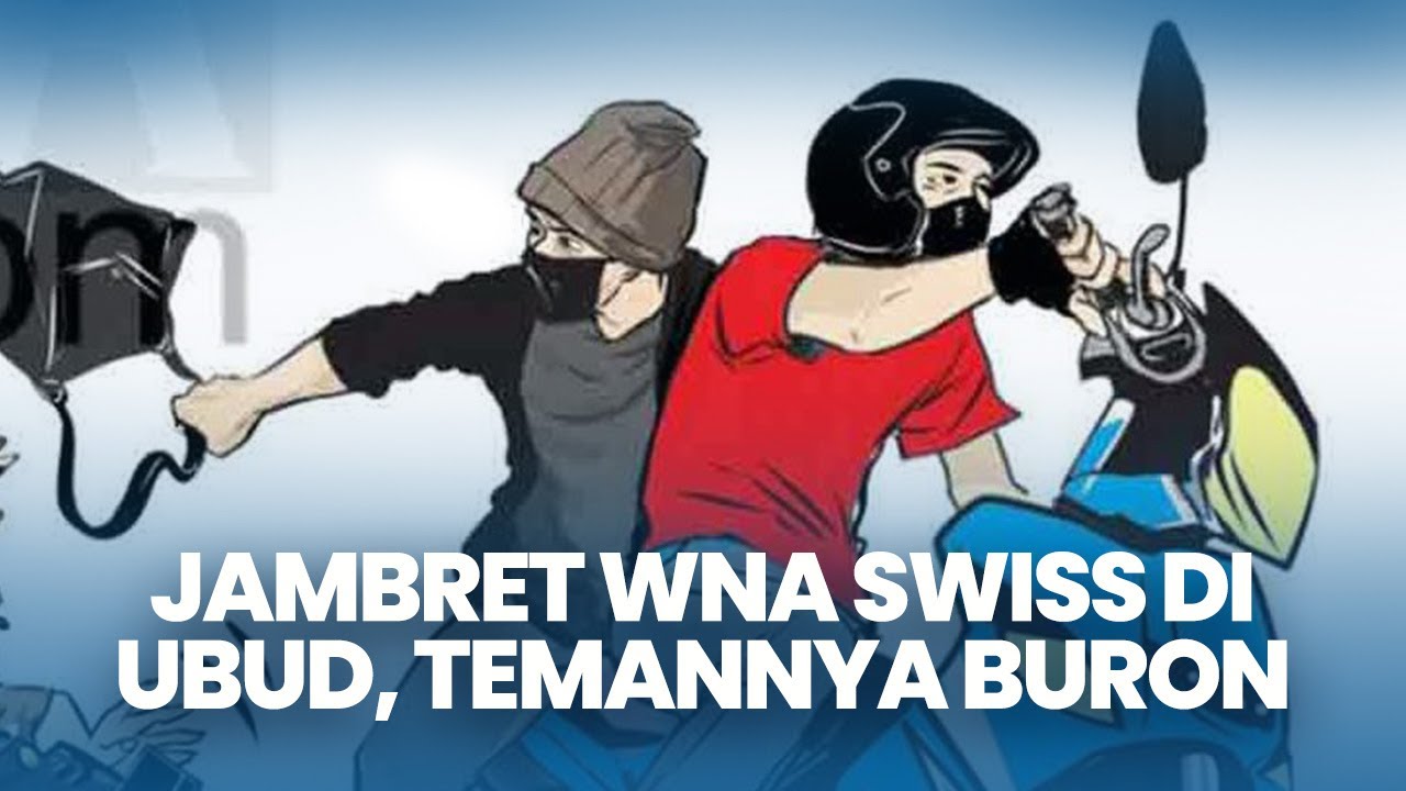 Jambret WNA Swiss di Ubud Bali, Nyamprut Terancam 12 Tahun Penjara, Korban Rugi Rp 91 Juta